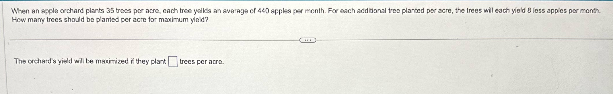 yeilds an average of 440 apples per month. For each additional tree