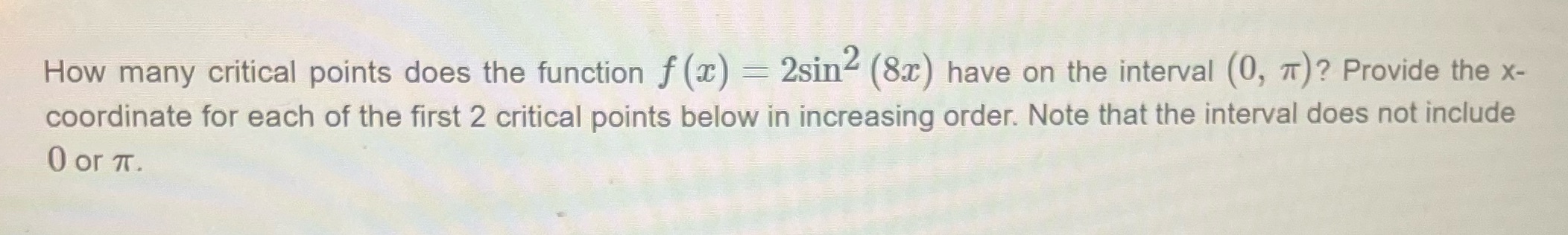 How many critical points does the function f (x) = 2sin