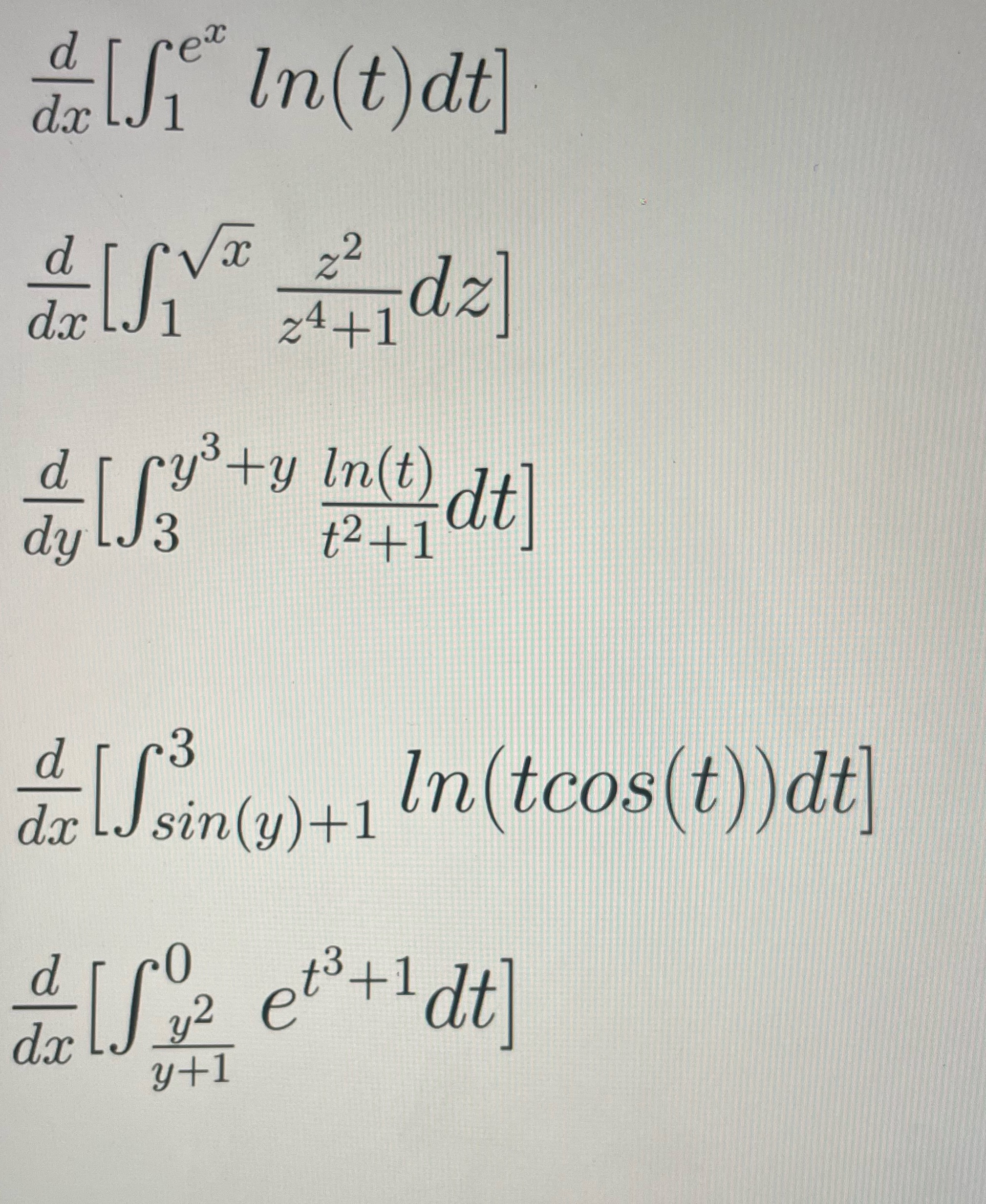 z4+1 y3+y In(t) dt] In(tcos(t))dt] dc sin (y) +1 y-Fl
