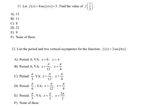 4, VA: x =-, x=2 D) Period: # , VA: x=0, x=4