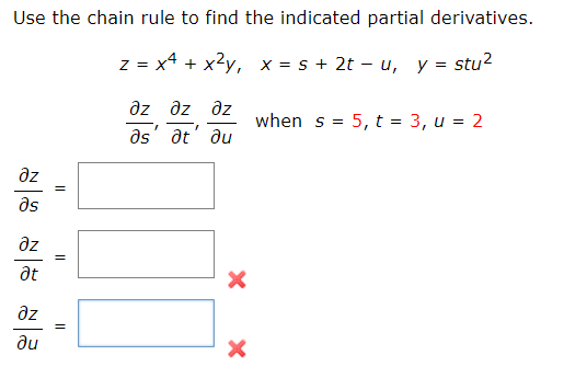derivatives. z=x4+X2y, X=s+2tu, y=stu2 3,3,3 when s=5,t=3,u=2 as at u