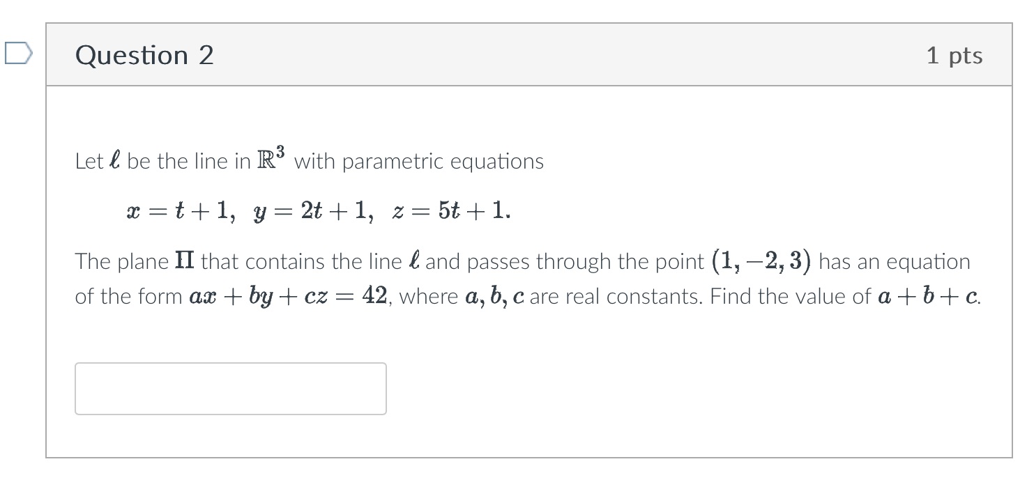 =t+1, y=2t+1, z=5t+1. The plane II that contains the line 13 and