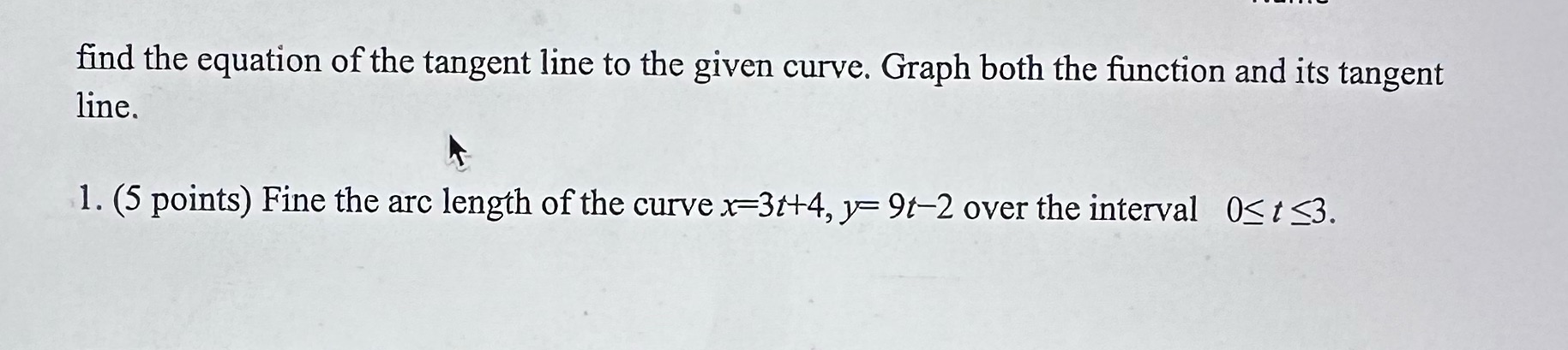 both the function and its tangent line. 1. (5 points) Fine the