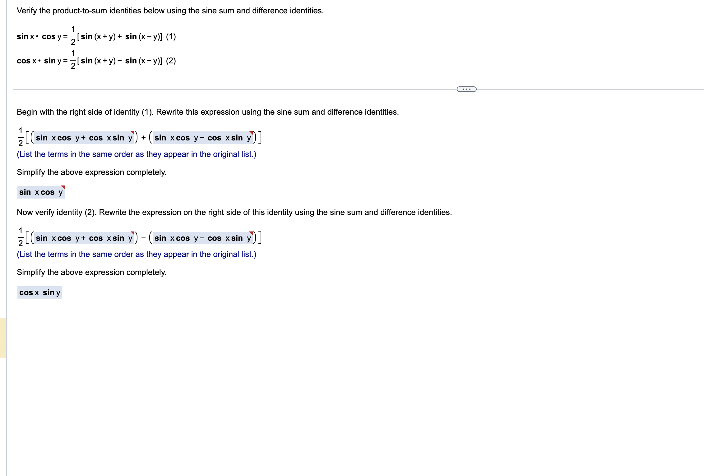 and difference identities. sin x . cosy = > [ sin (x