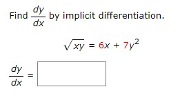 dx dy dxFind BY by implicit differentiation, dx 2 9x + y2