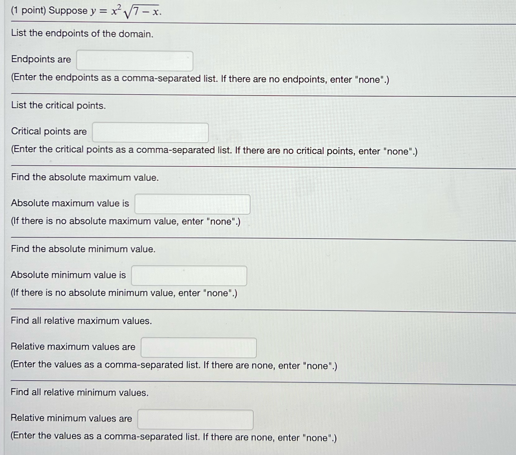  (1 point) Suppose y = x- V7 - x. List the
