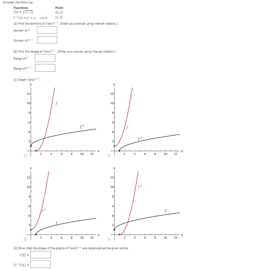of f-1 (b) Find the ranges of fand f. (Enter your answer