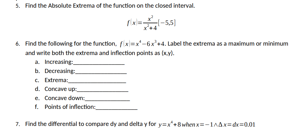 the following for the function, fx =x*-6x +4. Label the extrema as