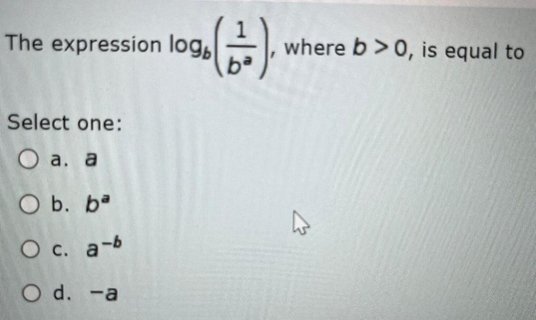 'The expression logb ISeiecY one: , where b > O, is equal