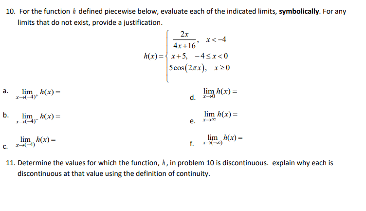  10. For the function h defined piecewise below, evaluate each of