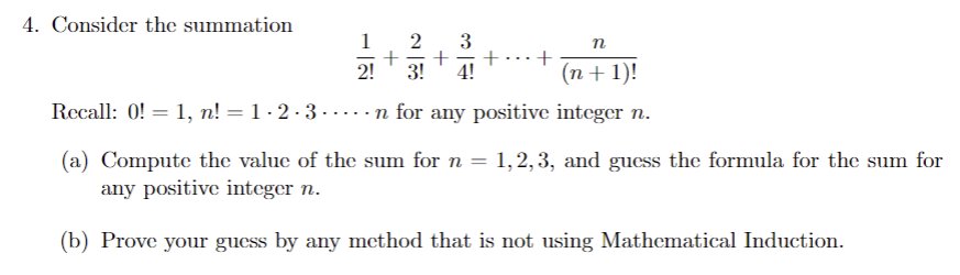 4. Consider the summation n + +. + 2! 4! (n