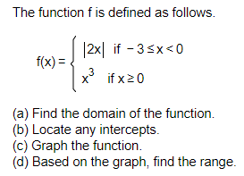 The function f is defined as follows. 2x if-3Cx