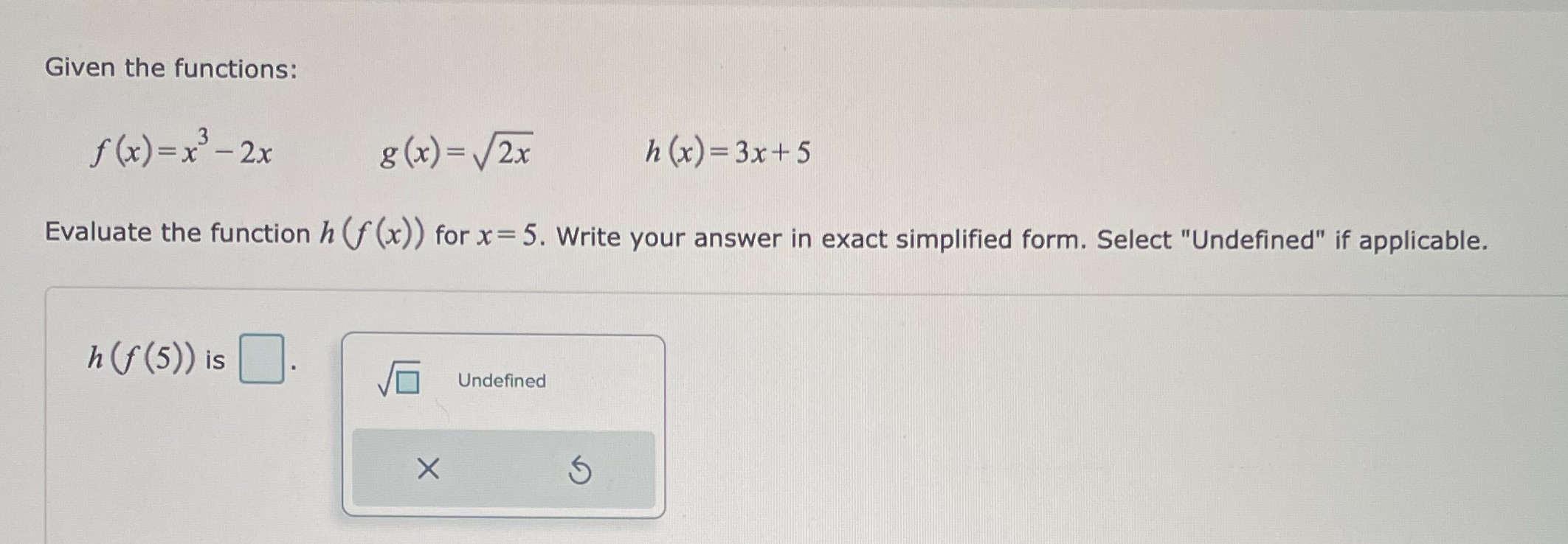  Given the functions: f (x) =x - 2x g (x) =