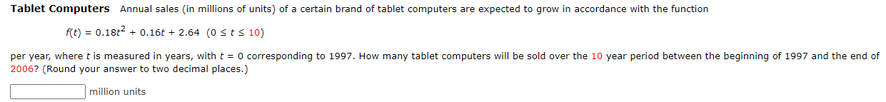 (in millions of units) of a certain brand of tablet computers are