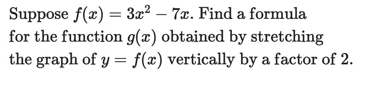 by a factor of 2. Suppose f (cc) 2 \\/ 2a: 4.