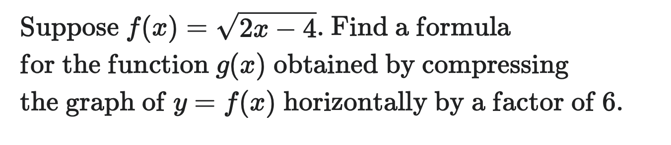 Find a formula for the function 9(32) obtained by compressing the graph