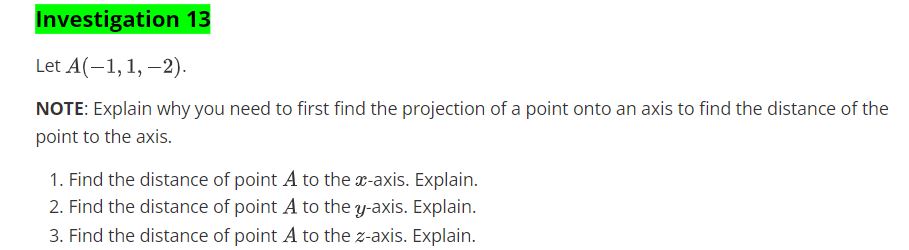 to first find the projection of a point onto an axis to