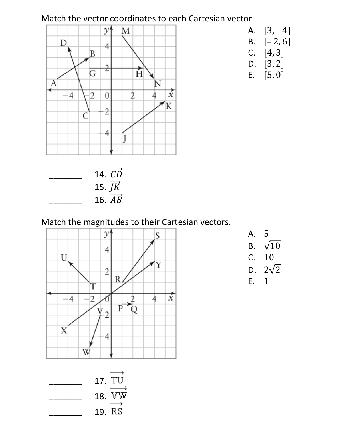 [2 marks] c) 6, the angle between 51' and E [3 marks]