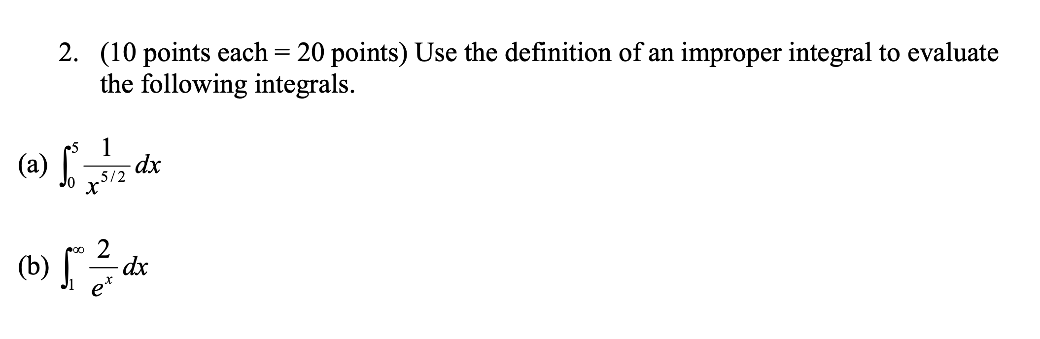  2. (10 points each = 20 points) Use the definition of