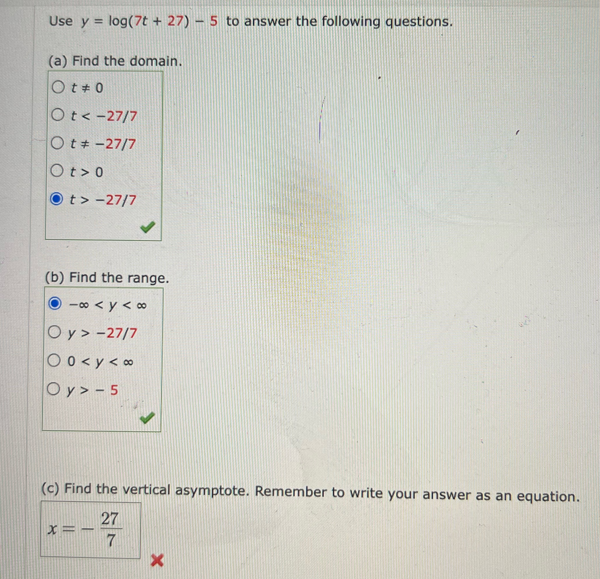following questions. (a) Find the domain. Ot +0 Ot 0 Ot> -27/7