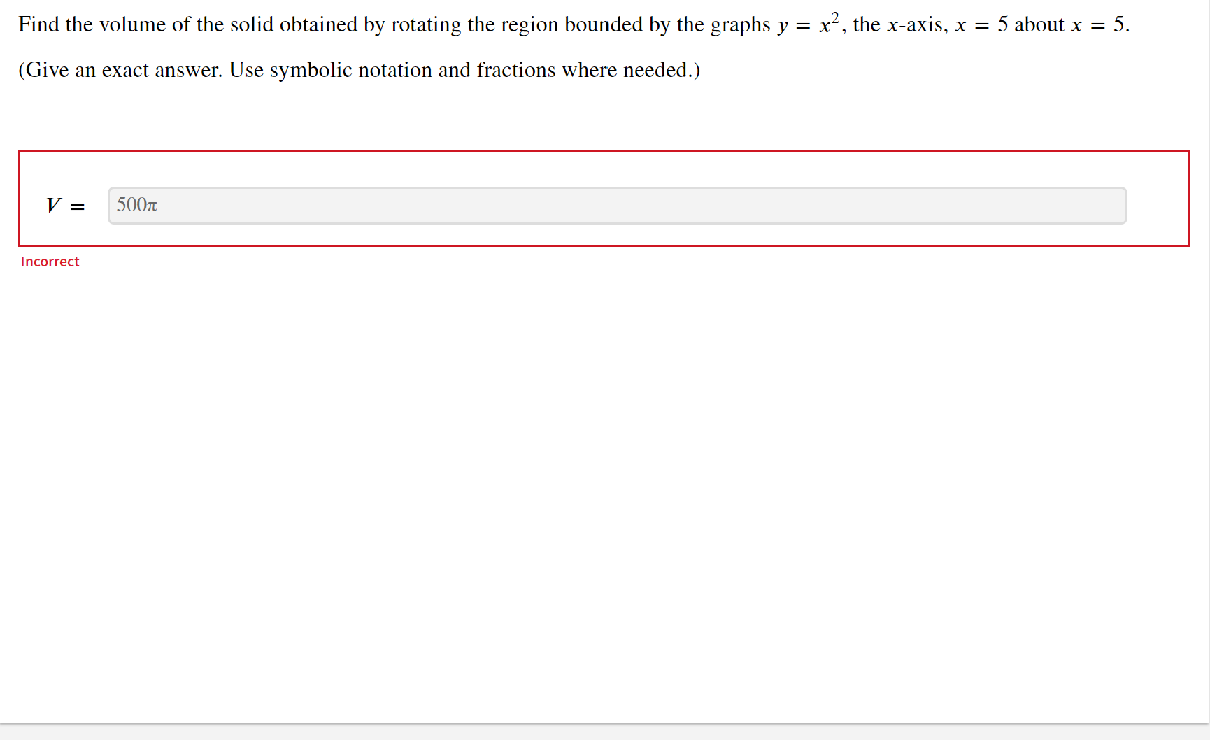 bounded by the graphs y = x2, the xaxis, x = 5