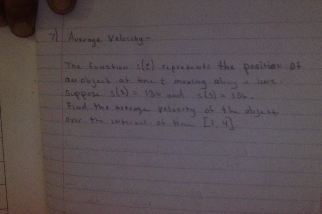  71 Average Velocity - The function s (t) represents the position