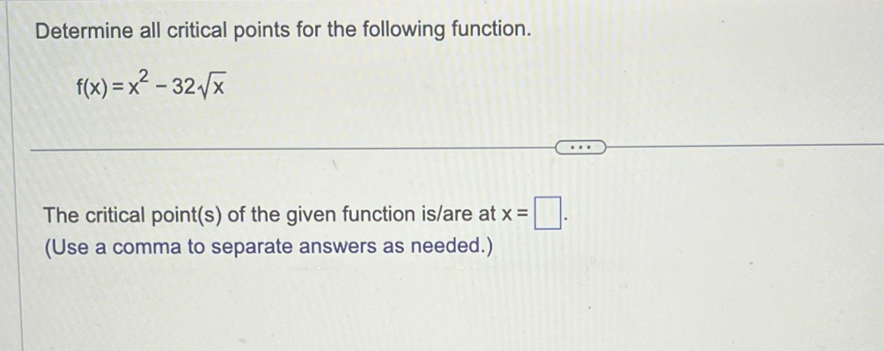 ) = x2 - 321x . . . The critical point(s) of