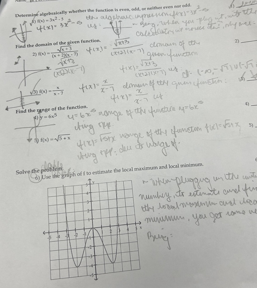  Please help me! It's just 6 questions! Determine algebraically whether the