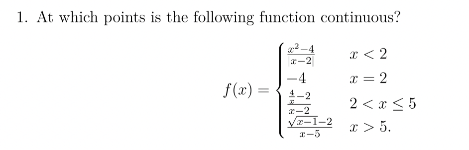 1. At which points is the following function continuous? x2_4 x21 x-1-2