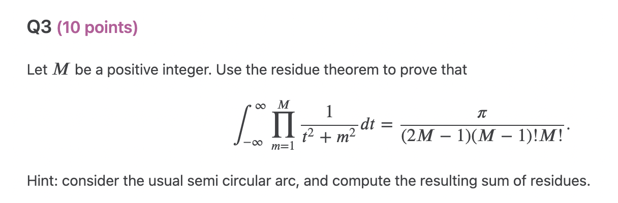 residue theorem to prove that 0 M I dt = -OO +