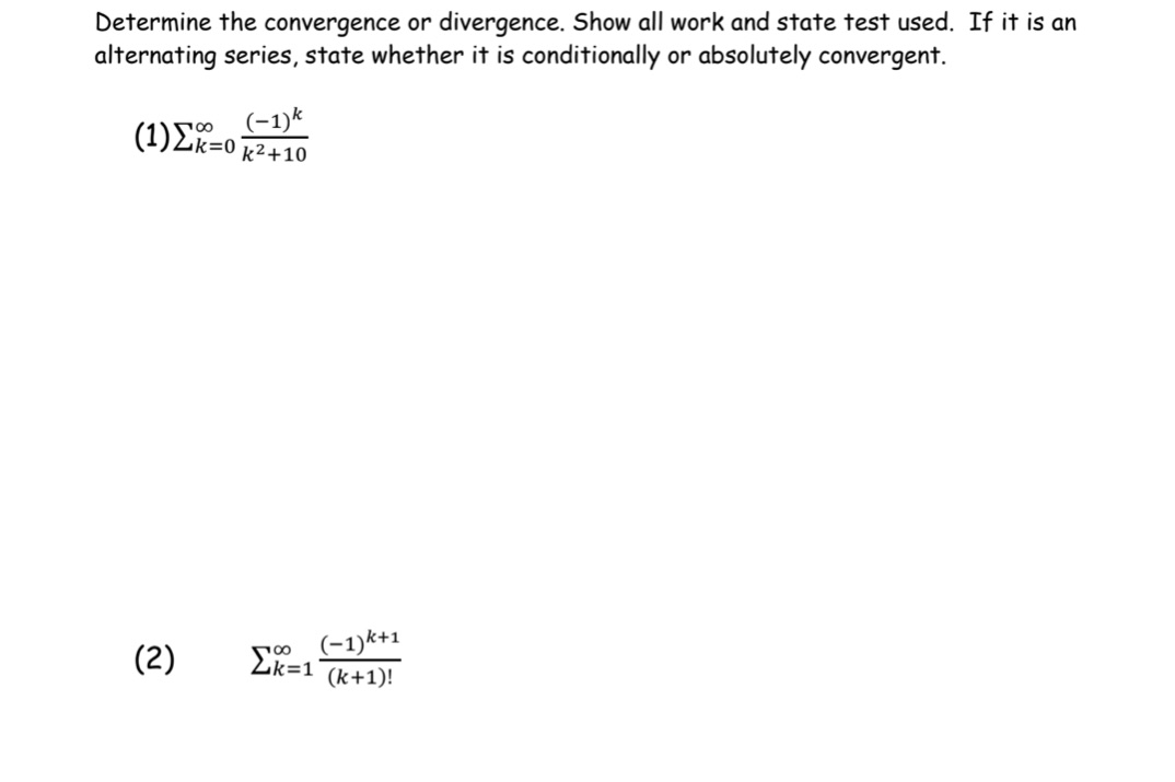 used. If it is an alternating series, state whether it is conditionally