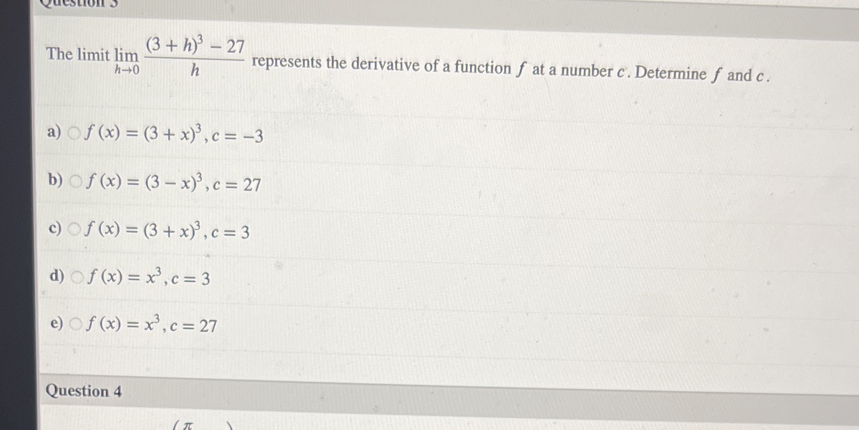 The limit lim (3 + h) - 27 h- 0 h