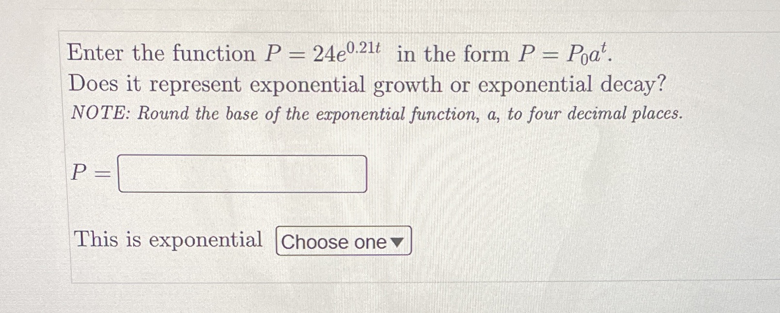  Enter the function P - 2460.21t in the form P =
