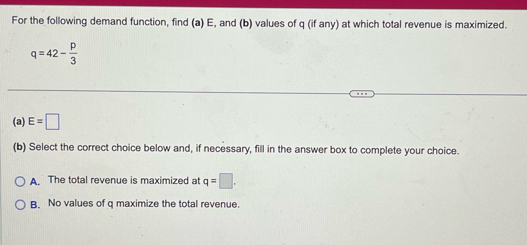 demand function, nd (a) E, and (b) values of q (if any)