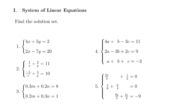 l. System of Linear Equations Find the solution set. 21 = 20
