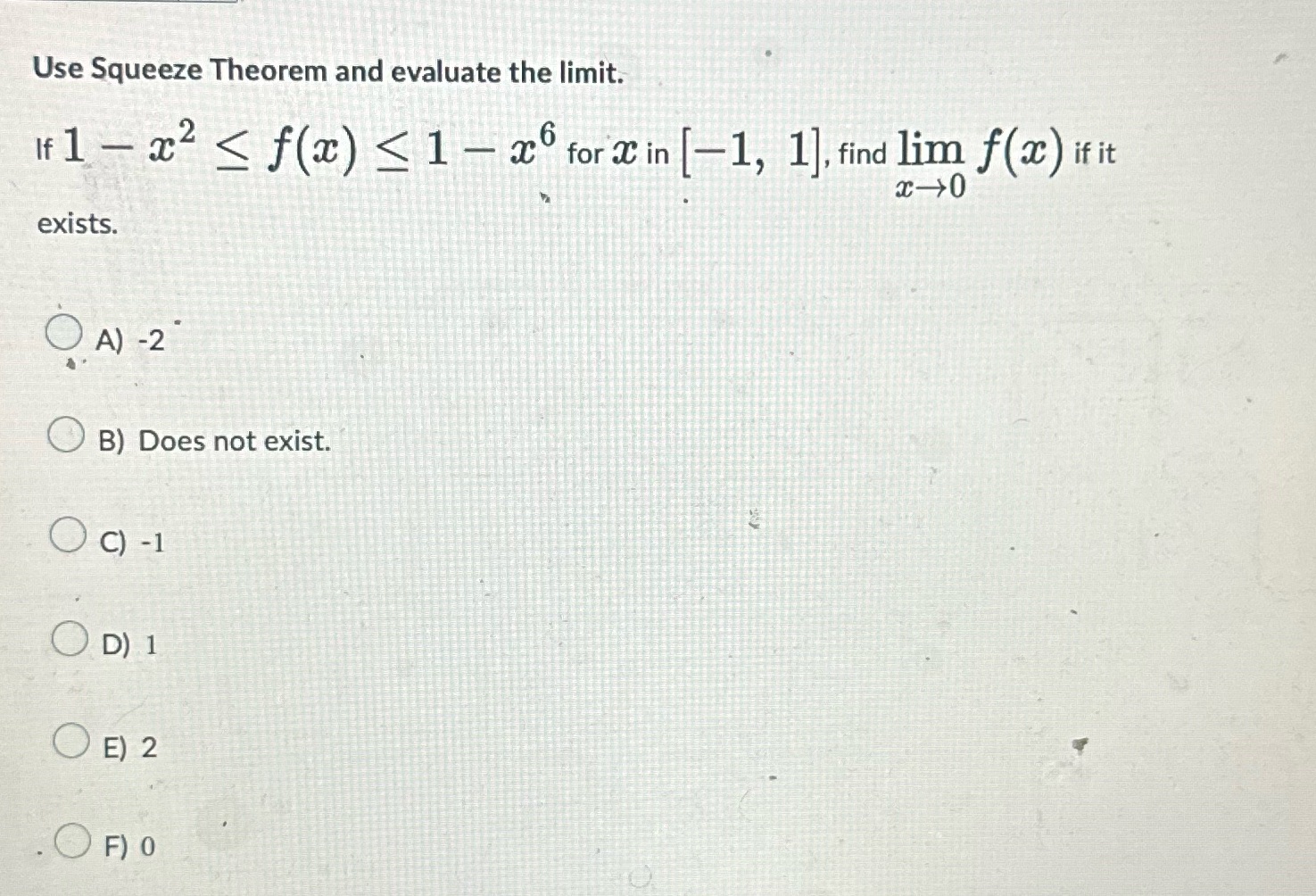 Use Squeeze Theorem and evaluate the limit. If 1 f@) 1 fortin