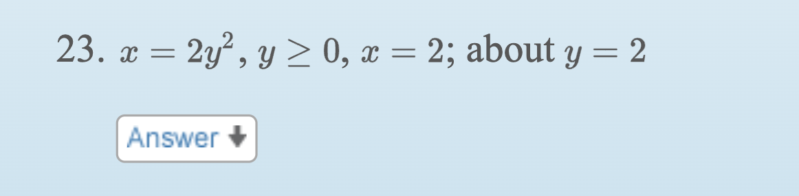 by the graphs of the given equations about the specified axis