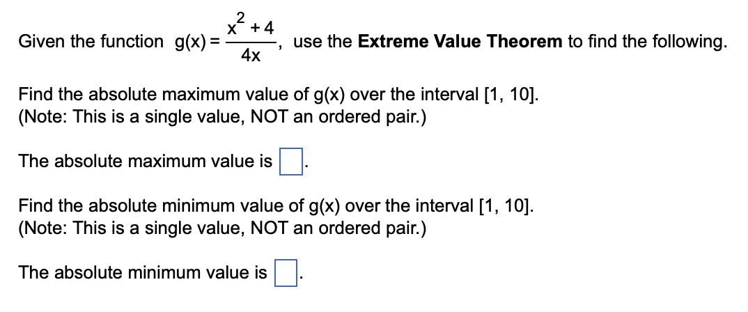 2 x +4 , use the Extreme Value Theorem to nd