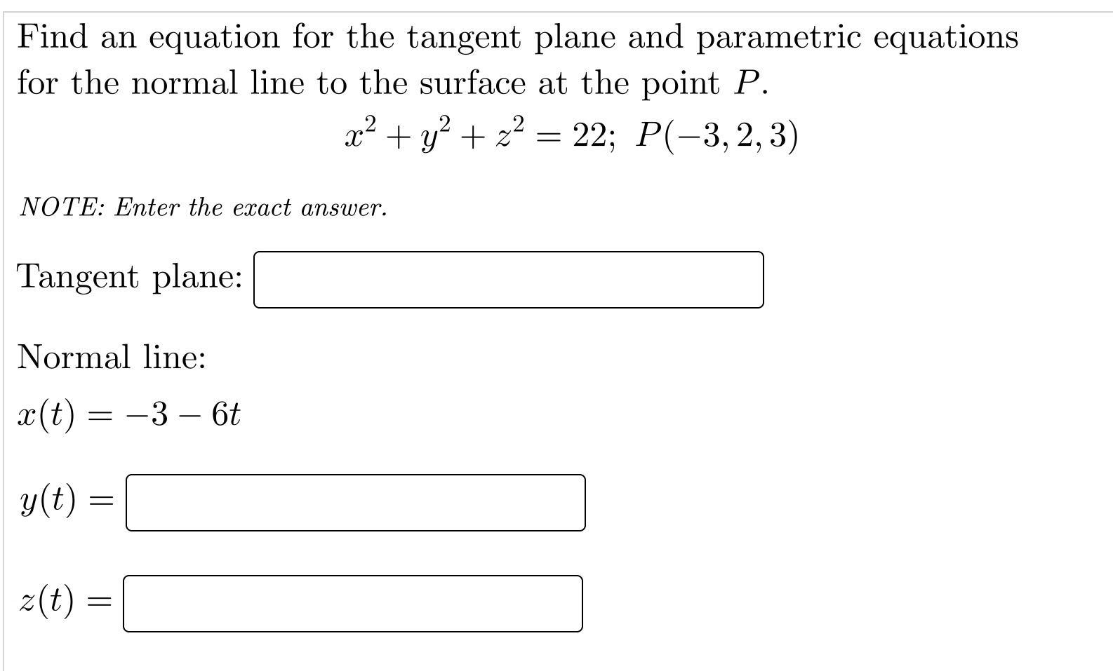  Find an equation for the tangent plane and parametric equations for