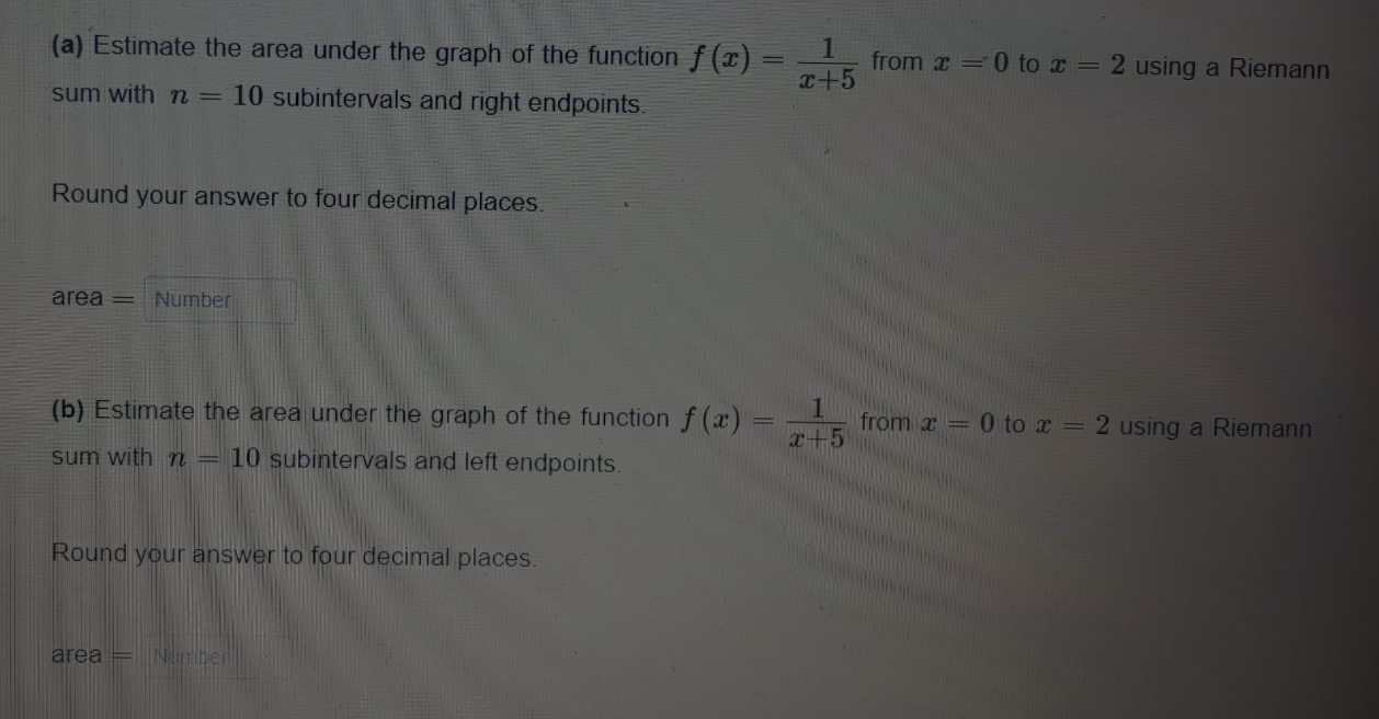  (a) Estimate the area under the graph of the function f