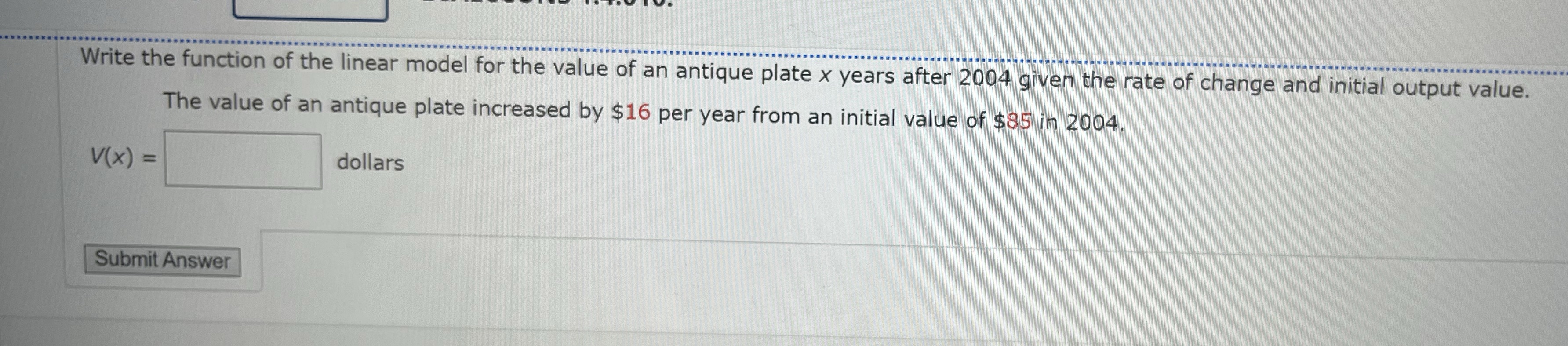 the value of an antique plate x years after 2004 given the
