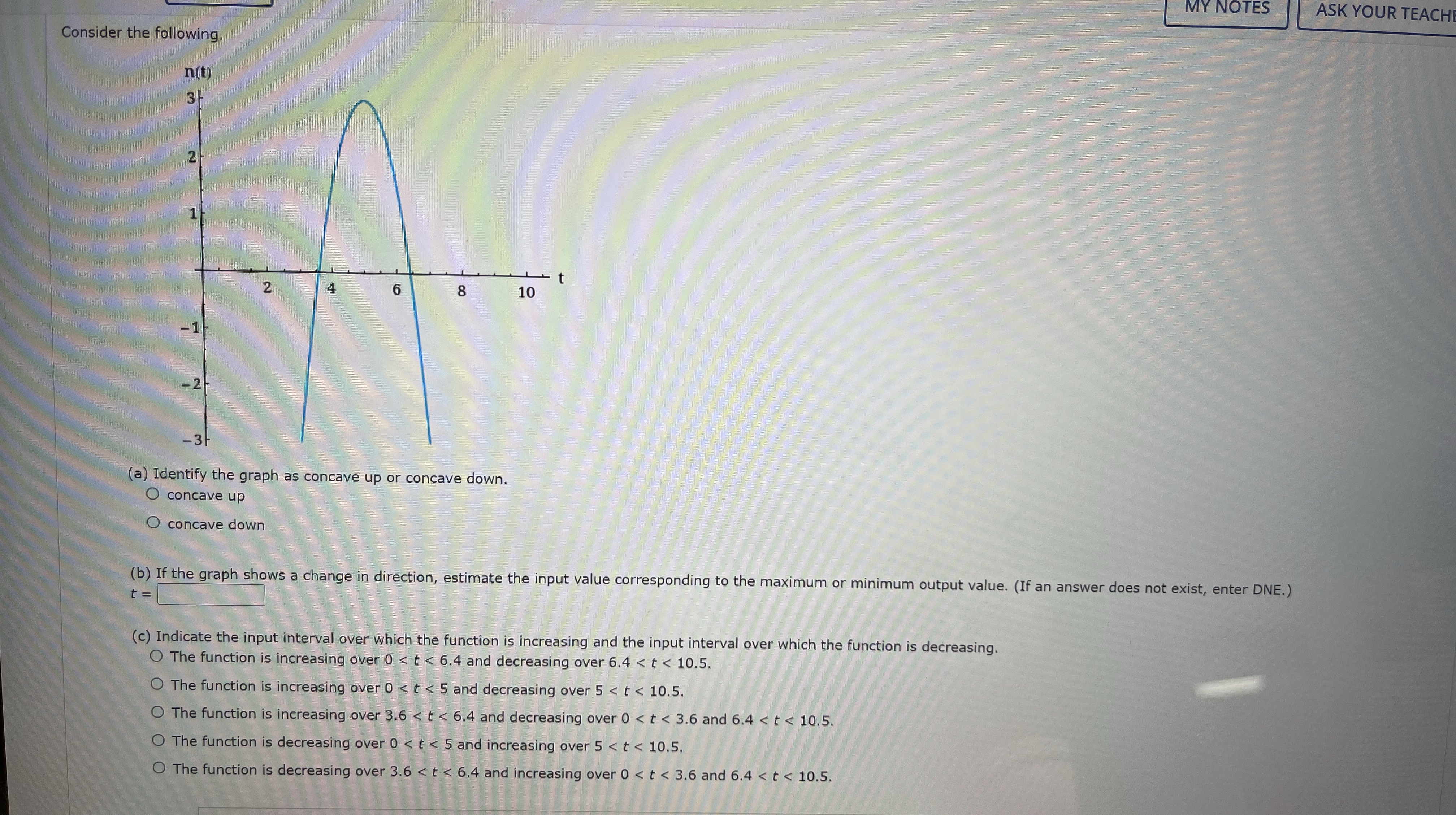 Please help MY NOTES ASK YOUR TEACH Consider the following. n(t)