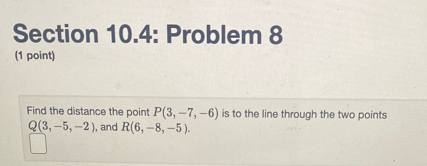 the point P(3, -7, -6) is to the line through the two