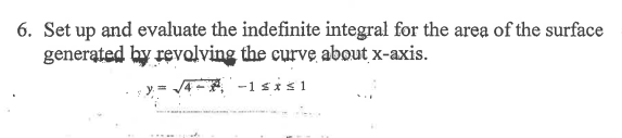 6. Set up and evaluate the indefinite integral for the area of
