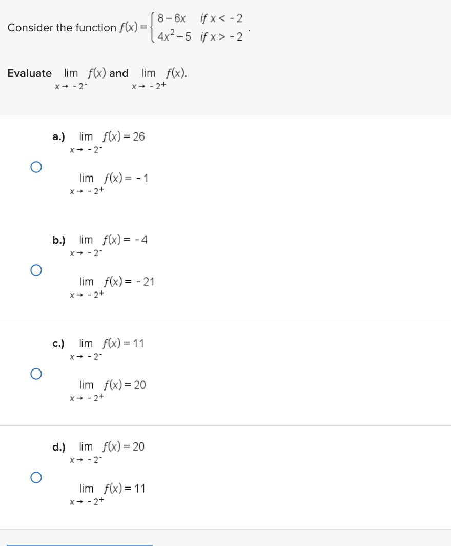 8-6x jfx -2 Evaluate lim f(x) and lim f(x). a.) lim f(x)=26