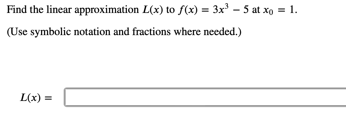 x0 = 36. (Use symbolic notation and fractions where needed.) L(x) =