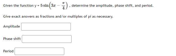  Given the function y = 5 sin (3x , determine the