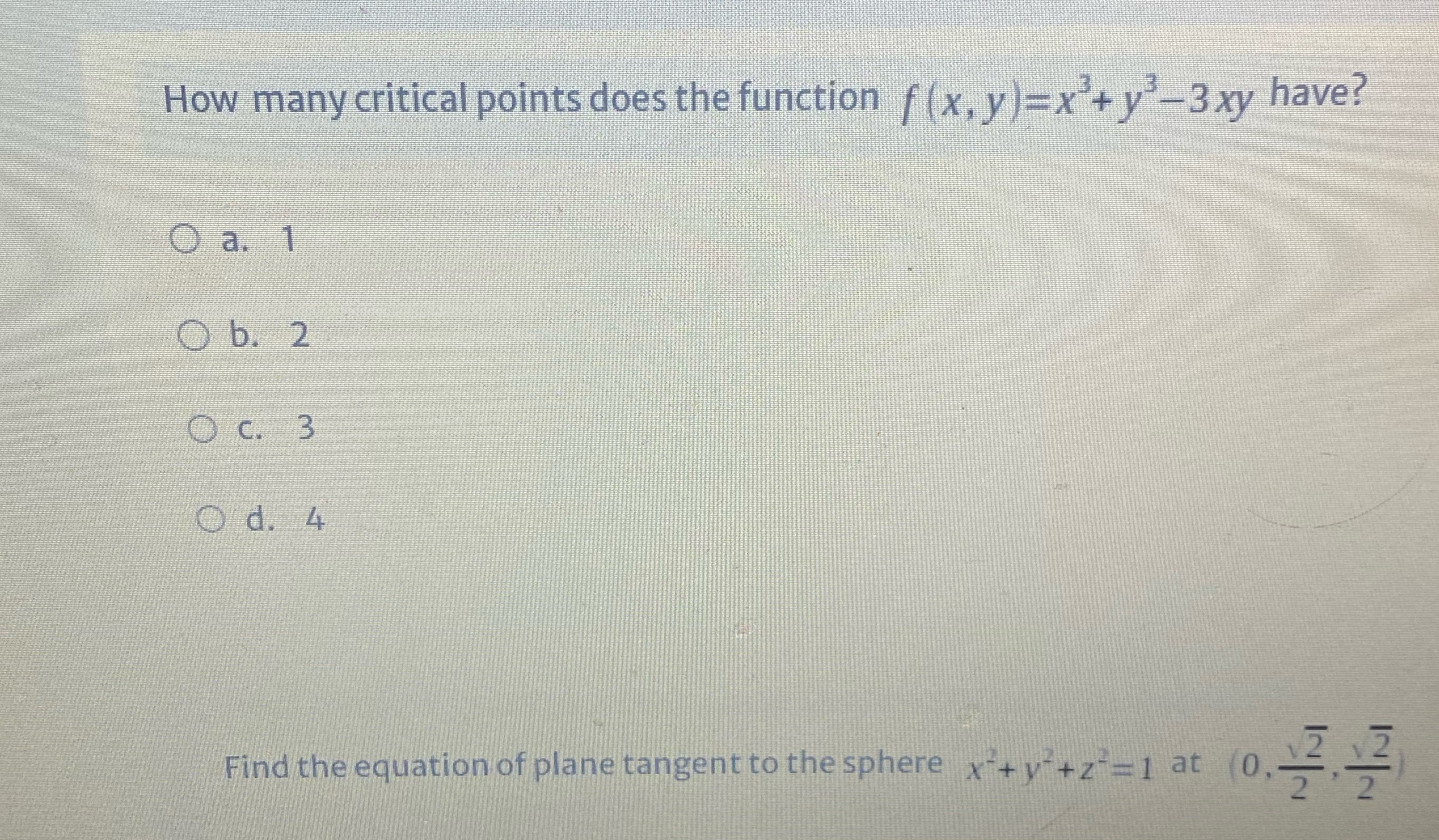  How many critical points does the function f (x, y)=x +y