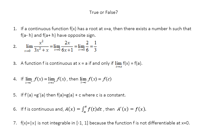  True or False? 1. If a continuous function f(x) has a