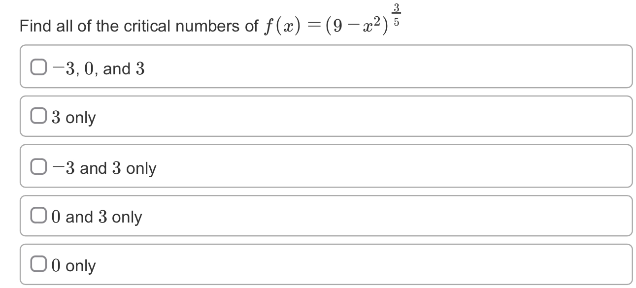 It has two vertical asymptotes O It demonstrates odd symmetryThe absolute maximum